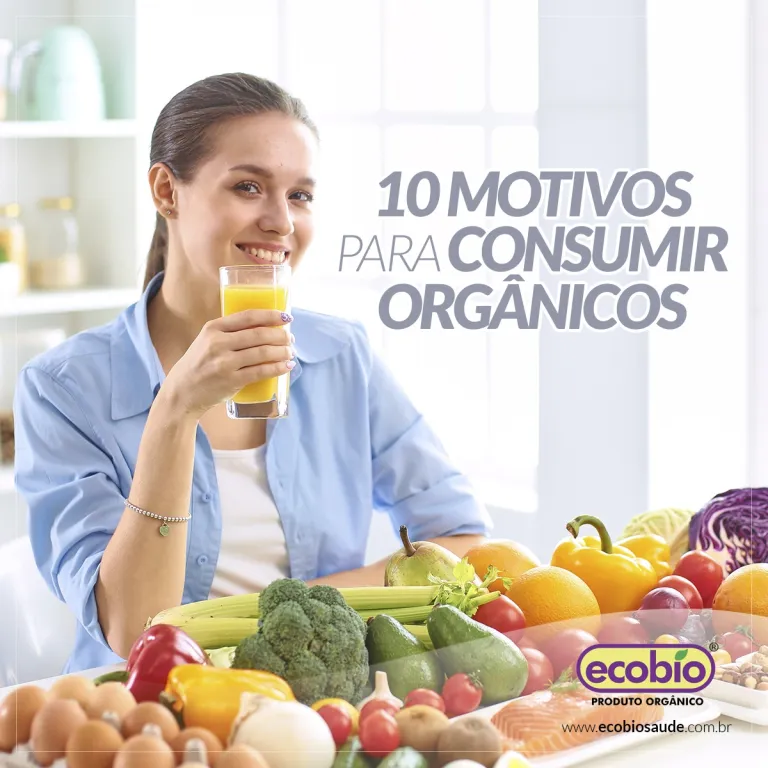 10 motivos para consumir orgânicos